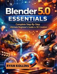 Blender 5.0 Essentials