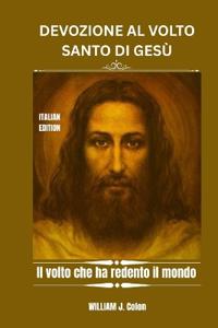 Devozione Al Volto Santo Di Gesù