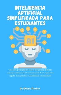 Inteligencia artificial simplificada para estudiantes