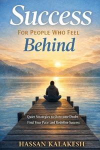 Success for People Who Feel Behind