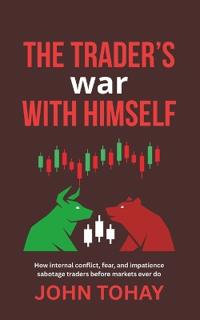 The Trader's War With Himself