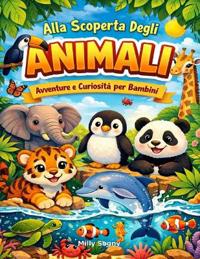 Alla Scoperta Degli ANIMALI