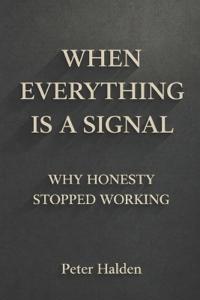 When Everything Is A Signal
