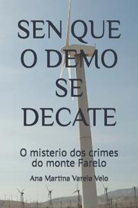 Sen Que O Demo Se Decate