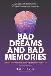 Bad Dreams and Bad Memories