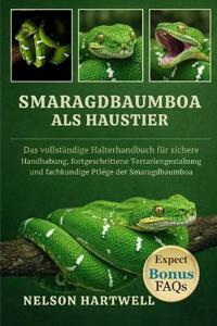 Smaragdbaumboa ALS Haustier