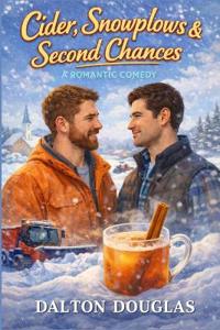 Cider, Snowplows & Second Chances