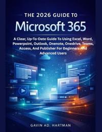 The 2026 Guide to Microsoft 365
