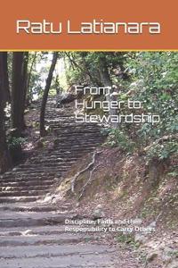 From Hunger to Stewardship
