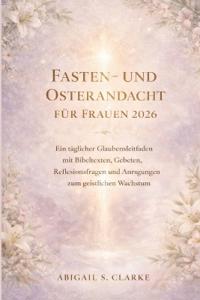 Fasten- Und Osterandacht Für Frauen 2026