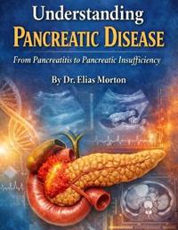 Understanding Pancreatic Disease