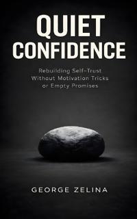 Quiet Confidence