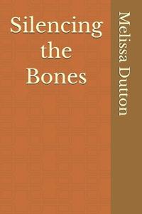 Silencing the Bones
