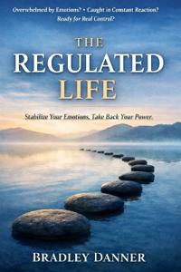 The Regulated Life