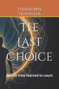 The Last Choice