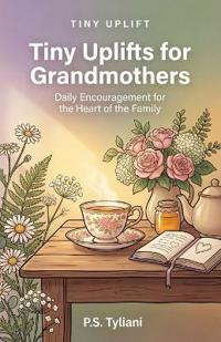 Tiny Uplifts for Grandmothers