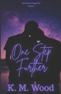 One Step Further
