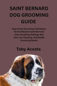 Saint Bernard Dog Grooming Guide