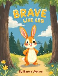 Brave Like Leo