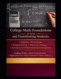 College Math Foundations for Adult and Transitioning Students