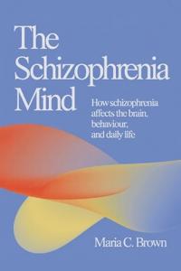The Schizophrenia Mind