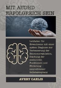 Mit AuDHD Erfolgreich Sein
