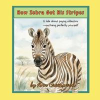 How Zebra Got His Stripes