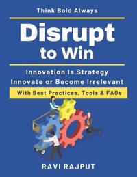 Disrupt to Win