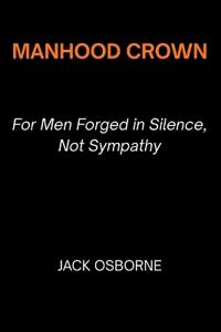 Manhood Crown