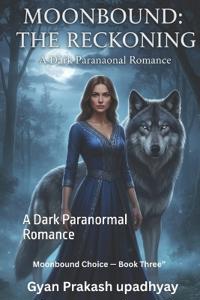 Moonbound Choice - Book Three"