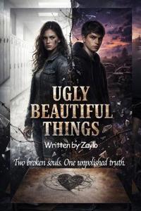 Ugly Beautiful Things