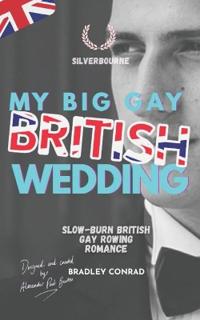 My Big Gay British Wedding