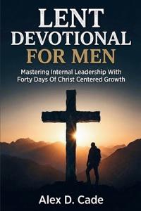 Lent Devotional for Men