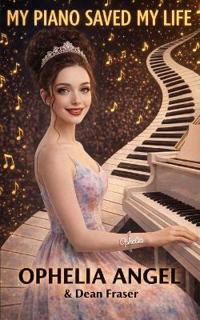 My Piano Saved My Life