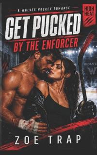 Get Pucked by the Enforcer