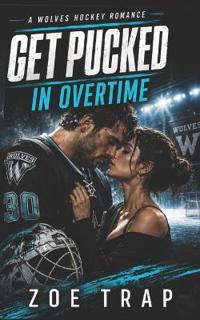 Get Pucked in Overtime
