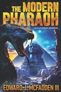 The Modern Pharaoh