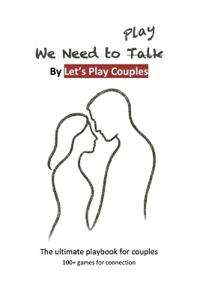 We Need To Play