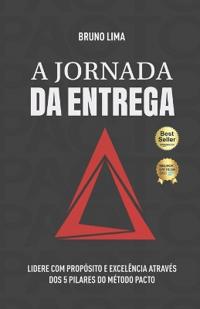 A Jornada da Entrega