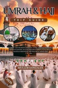 Umrah & Hajj Trip Guide 2026