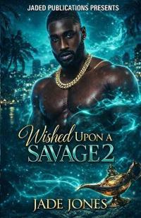 Wished Upon a Savage 2