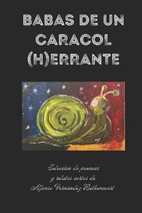 Babas de un caracol (h)errante