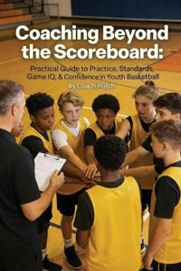 Coaching Beyond the Scoreboard