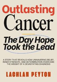 Outlasting Cancer