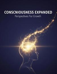 Consciousness Expanded