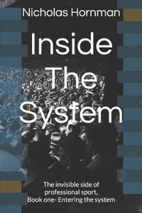 Inside The System