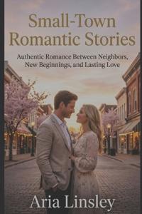 Small-Town Romantic Stories