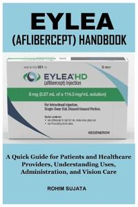 Eylea (Aflibercept) Handbook