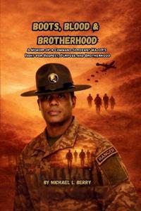 Boots, Blood, & Brotherhood