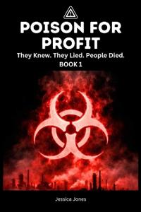 Poison For Profit
